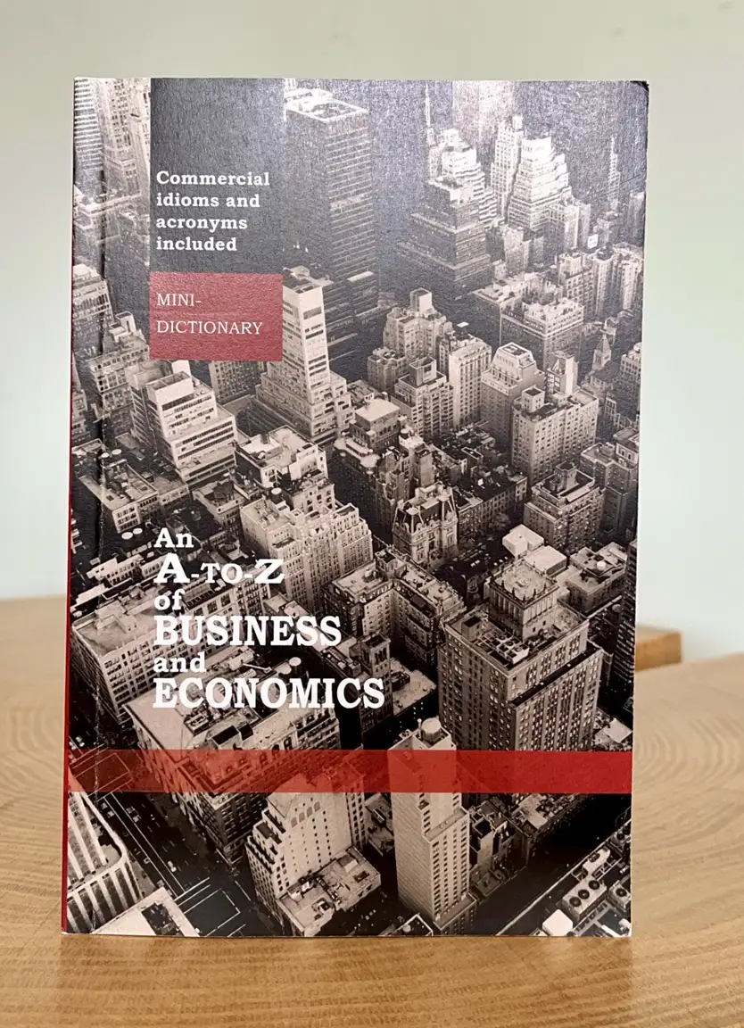 Словник A-to-Z of Business and Economics mini-dictionary — Фото 3